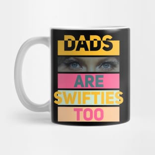 Dads Are Swifties Too // V2 Mug